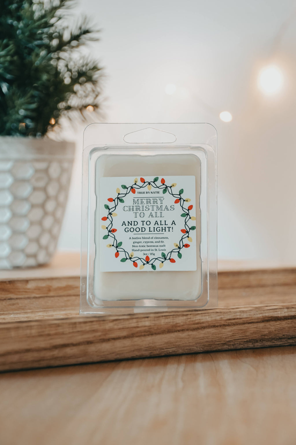 Merry Christmas to All, and to All a Good Light Wax Melts by True by Katie